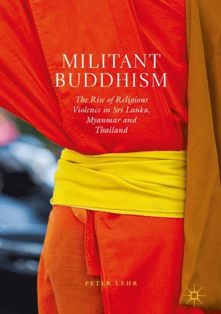 Peter Lehr - Militant Buddhism, E-bok
