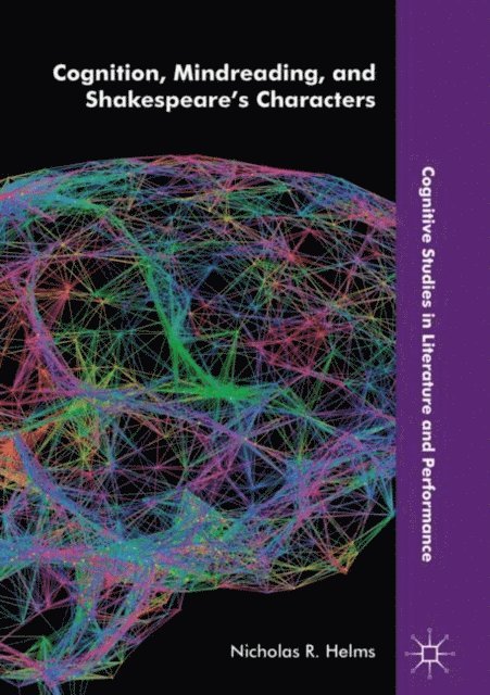 Nicholas R. Helms - Cognition, Mindreading, and Shakespeare's Characters, E-bok