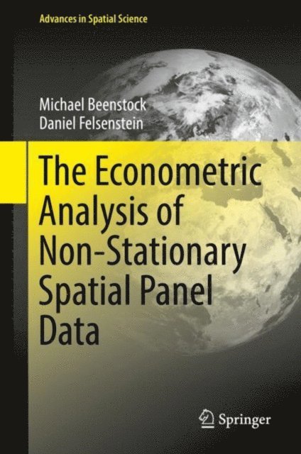 Daniel Felsenstein, Michael Beenstock - Econometric Analysis of Non-Stationary Spatial Panel Data, E-bok