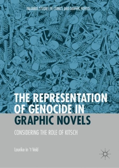 Laurike in 't Veld - Representation of Genocide in Graphic Novels, E-bok