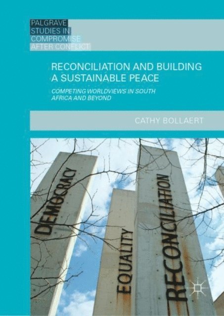 Cathy Bollaert - Reconciliation and Building a Sustainable Peace, E-bok