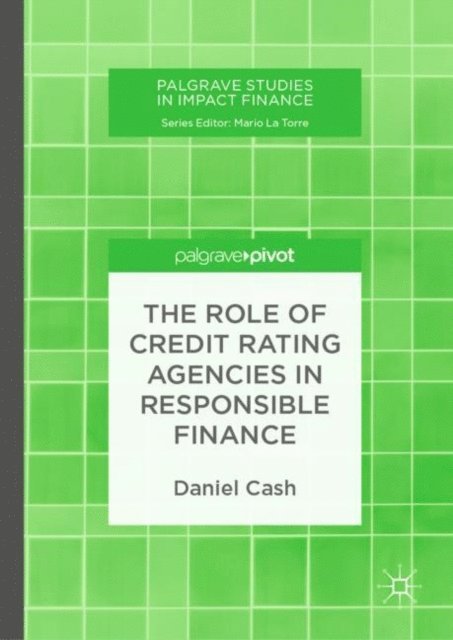Daniel Cash - Role of Credit Rating Agencies in Responsible Finance, E-bok