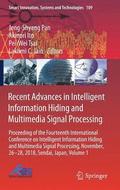 Recent Advances in Intelligent Information Hiding and Multimedia Signal Processing