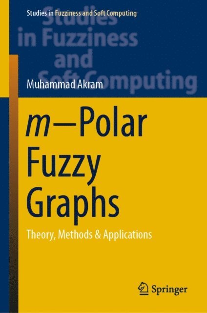 Muhammad Akram - m-Polar Fuzzy Graphs, E-bok