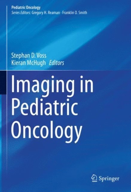Kieran McHugh, Stephan D. Voss - Imaging in Pediatric Oncology, E-bok