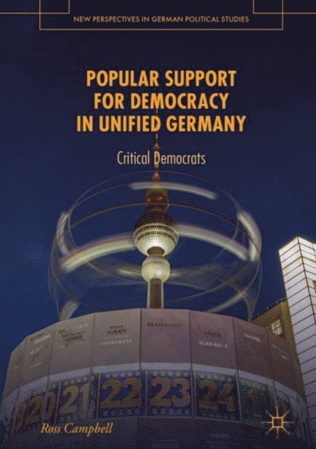 Ross Campbell - Popular Support for Democracy in Unified Germany, E-bok