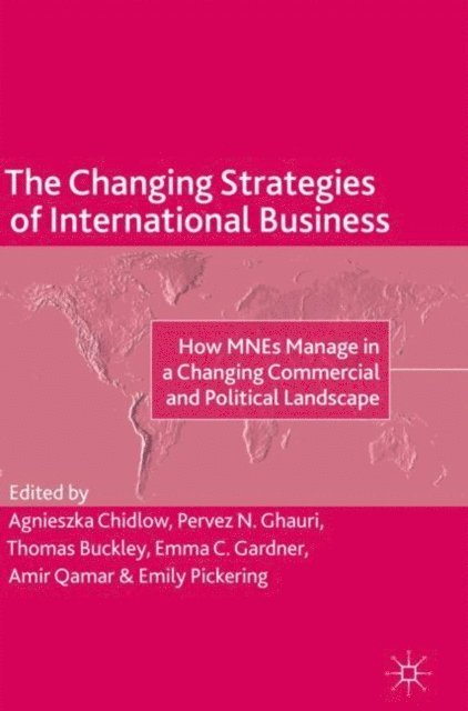 Emily Pickering, Amir Qamar, Emma C. Gardner, Thomas Buckley, Pervez N. Ghauri, Agnieszka Chidlow - Changing Strategies of International Business, E-bok