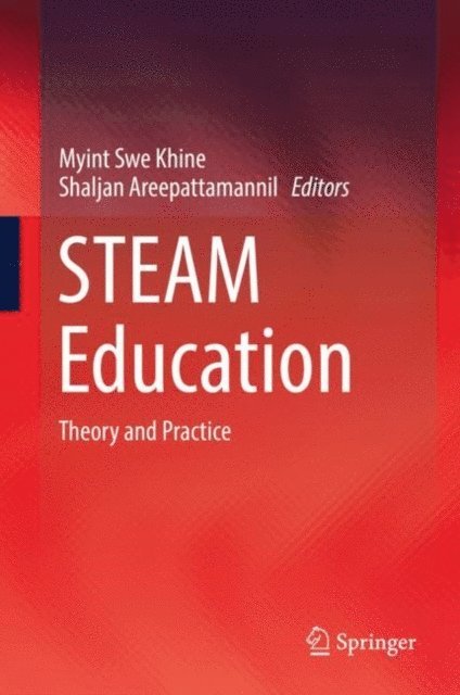 Shaljan Areepattamannil, Myint Swe Khine - STEAM Education, E-bok