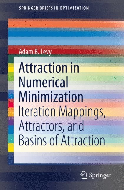 Adam B. Levy - Attraction in Numerical Minimization, E-bok