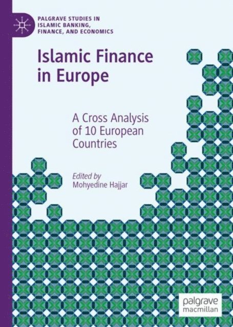 Mohyedine Hajjar - Islamic Finance in Europe, E-bok