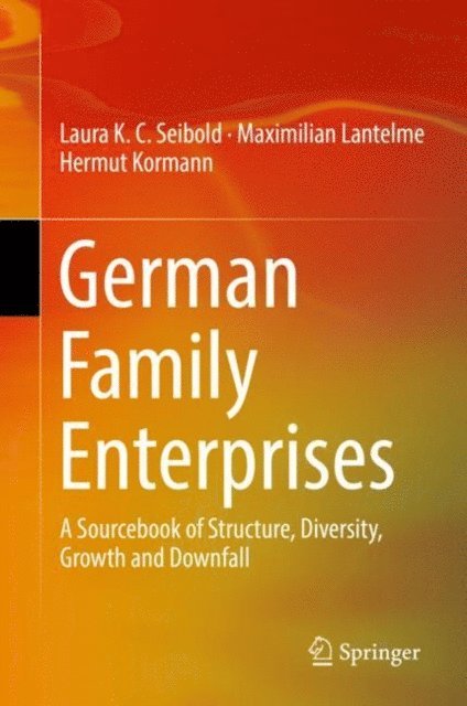 Hermut Kormann, Maximilian Lantelme, Laura K.C. Seibold - German Family Enterprises, E-bok