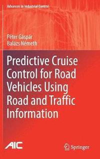 Predictive Cruise Control for Road Vehicles Using Road and Traffic Information