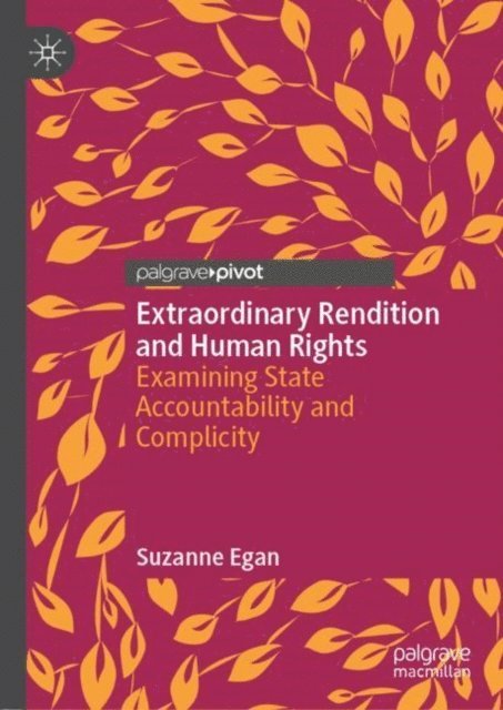 Suzanne Egan - Extraordinary Rendition and Human Rights, E-bok