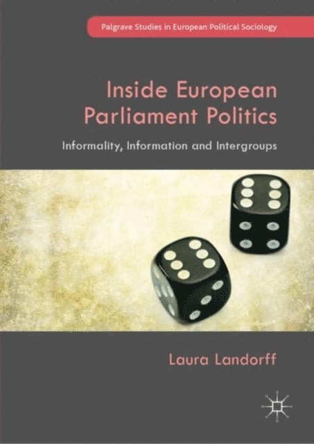 Laura Landorff - Inside European Parliament Politics, E-bok