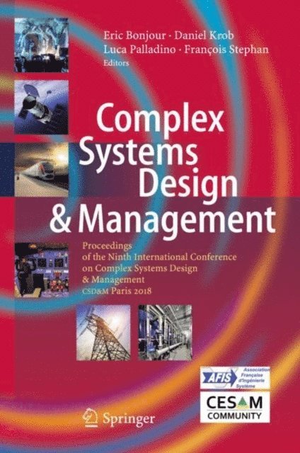 Francois Stephan, Luca Palladino, Daniel Krob, Eric Bonjour - Complex Systems Design & Management, E-bok