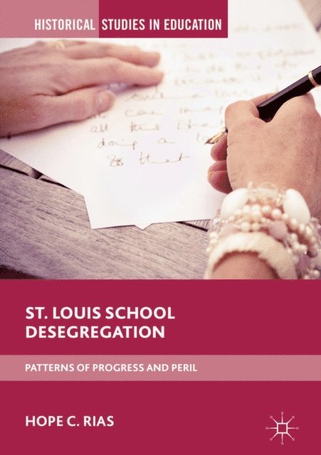 Hope C. Rias - St. Louis School Desegregation, E-bok