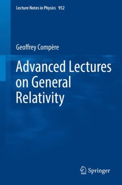 Geoffrey Compere - Advanced Lectures on General Relativity, E-bok