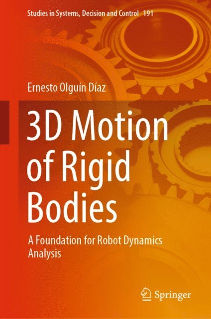 Ernesto Olguin Diaz - 3D Motion of Rigid Bodies, E-bok