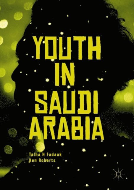 Ken Roberts, Talha H Fadaak - Youth in Saudi Arabia, E-bok