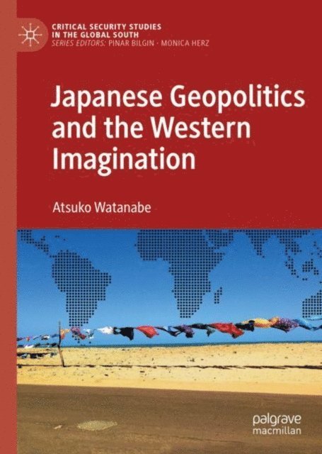 Atsuko Watanabe - Japanese Geopolitics and the Western Imagination, E-bok