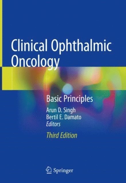 Bertil E. Damato, Arun D. Singh - Clinical Ophthalmic Oncology, E-bok