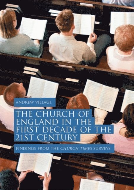 Andrew Village - Church of England in the First Decade of the 21st Century, E-bok