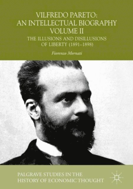 Fiorenzo Mornati - Vilfredo Pareto: An Intellectual Biography Volume II, E-bok
