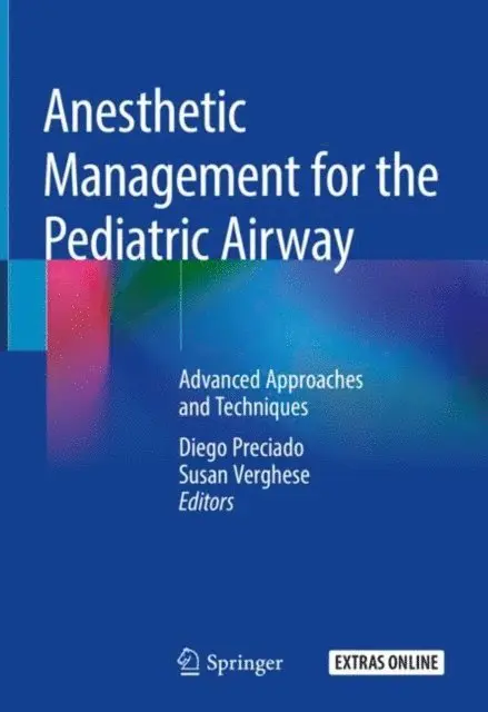 Susan Verghese, Diego Preciado - Anesthetic Management for the Pediatric Airway, E-bok. Tillgänglighet: Lägg i varukorg