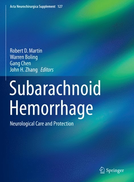 John H. Zhang, Gang Chen, Warren Boling, Robert D. Martin - Subarachnoid Hemorrhage, E-bok