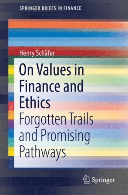 Henry Schafer - On Values in Finance and Ethics, E-bok