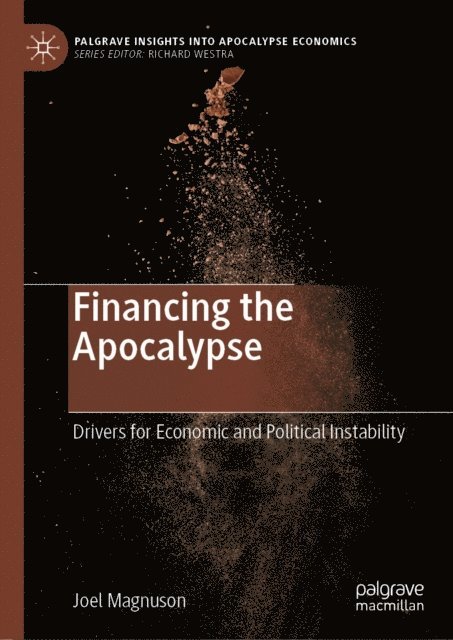 Joel Magnuson - Financing the Apocalypse, E-bok