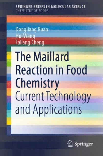 Faliang Cheng, Hui Wang, Dongliang Ruan - Maillard Reaction in Food Chemistry, E-bok