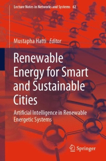 Mustapha Hatti - Renewable Energy for Smart and Sustainable Cities, E-bok