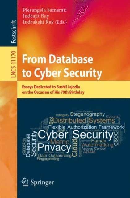 Indrakshi Ray, Indrajit Ray, Pierangela Samarati - From Database to Cyber Security, E-bok