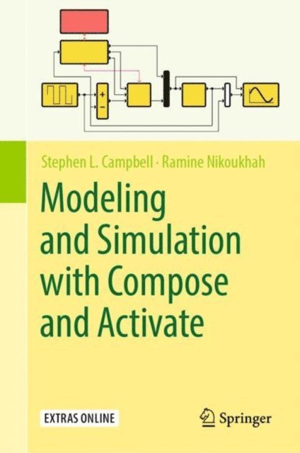 Ramine Nikoukhah, Stephen L. Campbell - Modeling and Simulation with Compose and Activate, E-bok