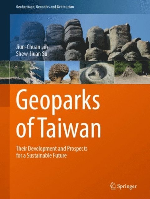Shew-Jiuan Su, Jiun-Chuan Lin - Geoparks of Taiwan, E-bok