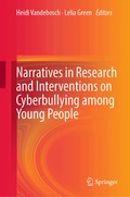 Narratives in Research and Interventions on Cyberbullying among Young People