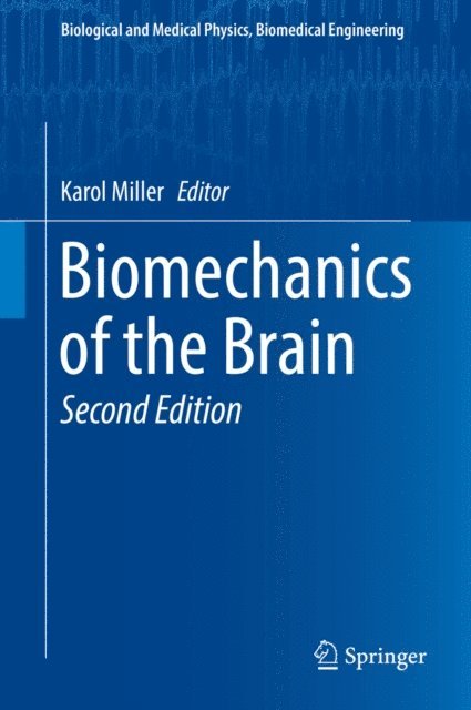 Karol Miller - Biomechanics of the Brain, E-bok