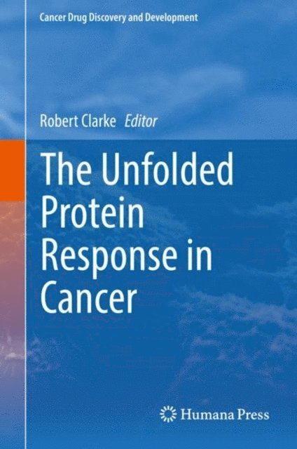 Robert Clarke - Unfolded Protein Response in Cancer, E-bok
