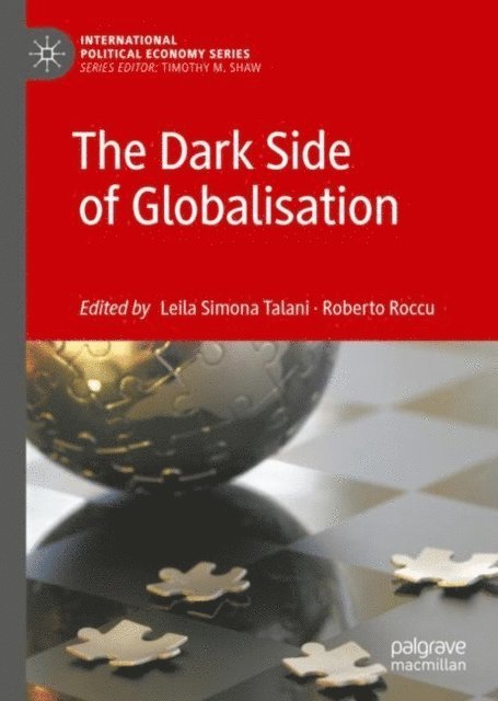 Roberto Roccu, Leila Simona Talani - Dark Side of Globalisation, E-bok
