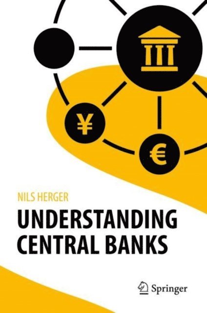 Nils Herger - Understanding Central Banks, E-bok