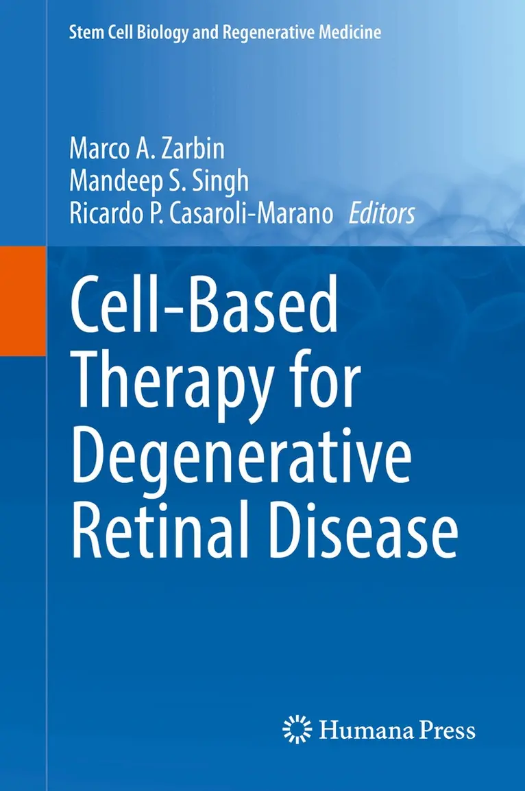 Marco A. Zarbin, Mandeep S. Singh, Ricardo P. Casaroli-Marano - Cell-Based Therapy for Degenerative Retinal Disease, Inbunden. Tillgänglighet: Lägg i varukorg