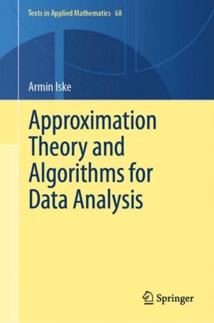 Armin Iske - Approximation Theory and Algorithms for Data Analysis, E-bok