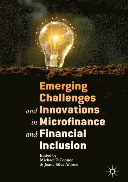 Joana Silva Afonso, Michael O'Connor - Emerging Challenges and Innovations in Microfinance and Financial Inclusion, E-bok