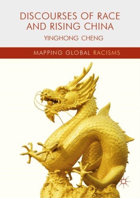Yinghong Cheng - Discourses of Race and Rising China, E-bok