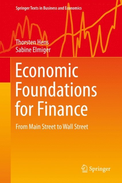 Sabine Elmiger, Thorsten Hens - Economic Foundations for Finance, E-bok