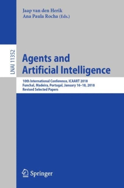 Ana Paula Rocha, Jaap van den Herik - Agents and Artificial Intelligence, E-bok