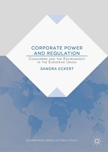 Sandra Eckert - Corporate Power and Regulation, E-bok