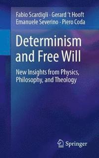 Determinism and Free Will