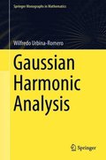 Gaussian Harmonic Analysis